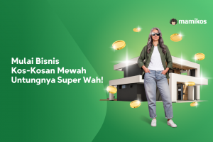 Mau Mulai Bisnis Kos Kosan Mewah Dengan Keuntungan Super Wah Simak