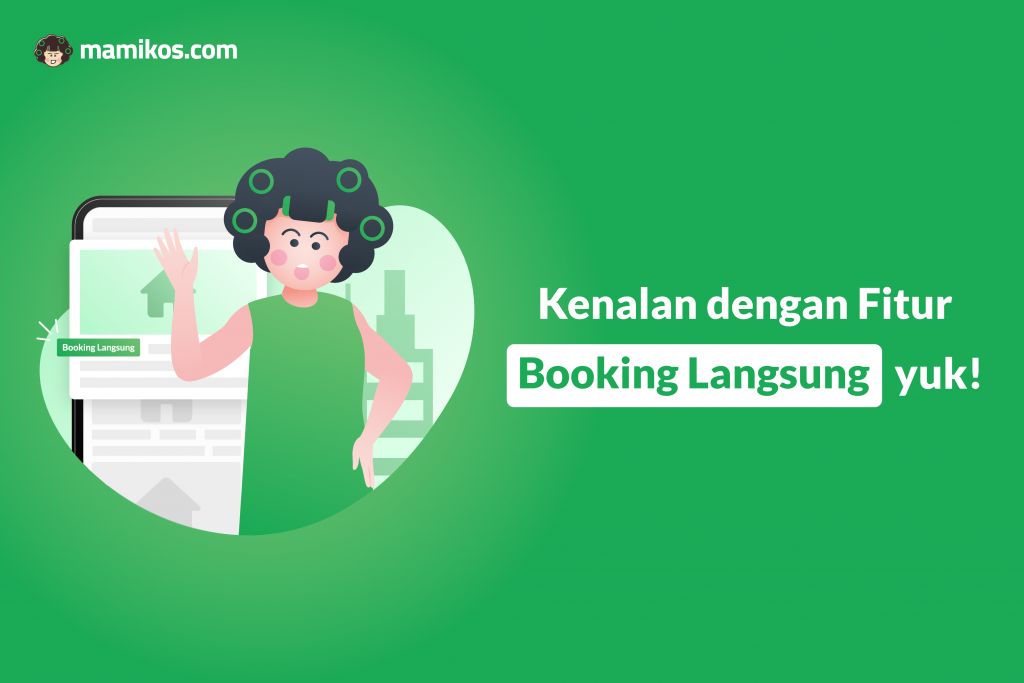 Mengenal Apa Itu Fitur Booking Langsung Mamikos Mamikos Info