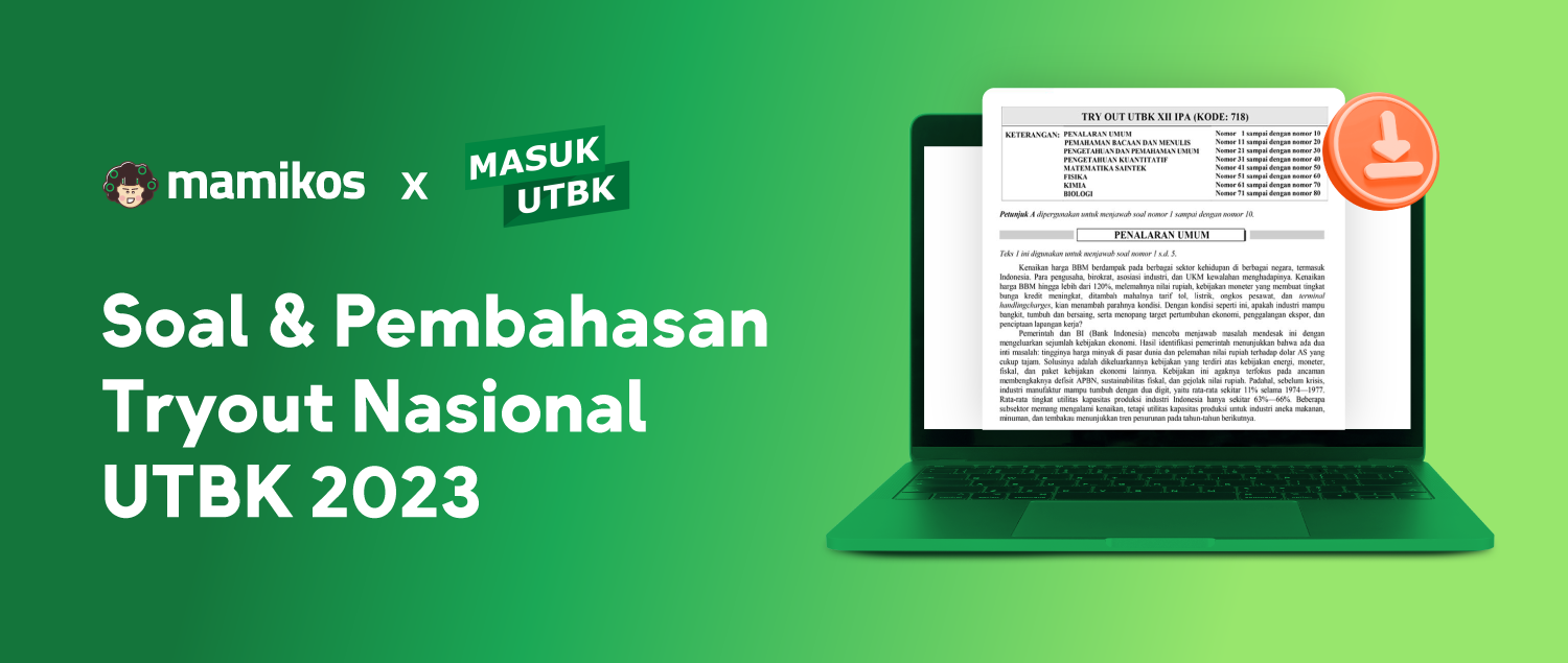 Download Soal Dan Pembahasan Tryout Nasional Masuk UTBK X Mamikos - Mamikos