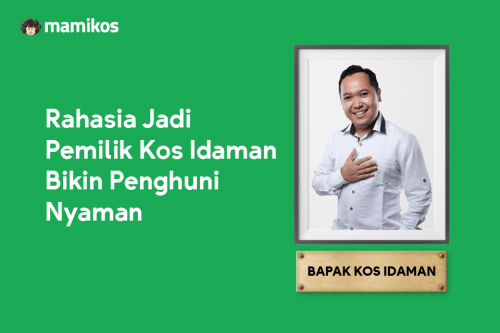 5 Tips Jadi Pemilik Kos Idaman, Biar Penyewa Makin Betah Ngekos