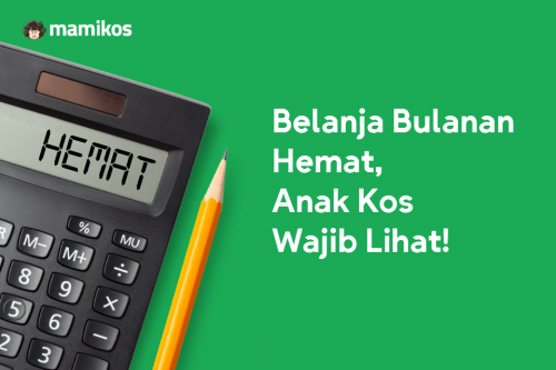 ﻿5 Tips Belanja Bulanan Hemat Untuk Anak Kos Yang Bisa Kamu Coba – Blog ...