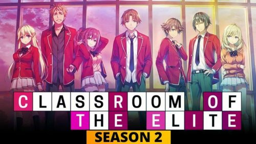 Link Nonton Anime Classroom of the Elite 2 Sub Indo Mirip Otakudesu Anoboy Lk21 Telegram 2022