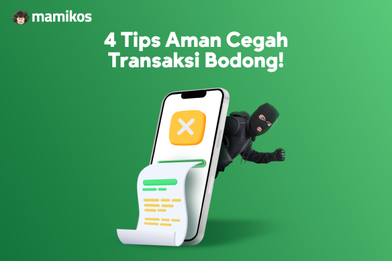 Ini Dia 4 Tips Aman Cegah Transaksi Bodong Dalam Bisnis Kos Blog Mamikos 9054