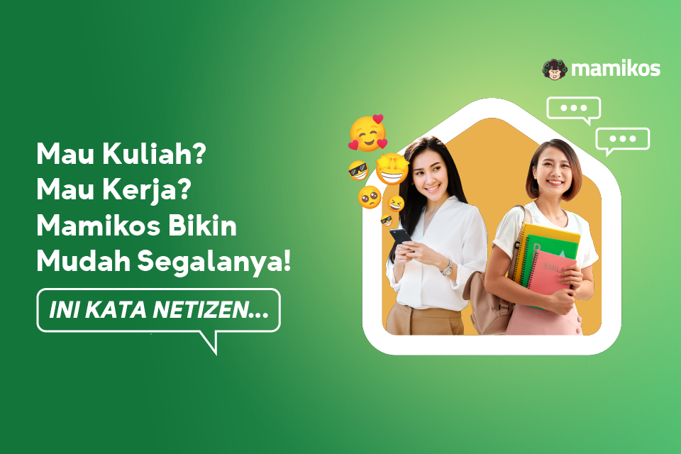 Mamikos Bikin Mudah Segalanya! Ini Kata Netizen