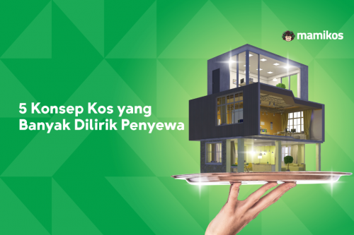 Konsep Rumah Kos yang Paling Diincar Penyewa