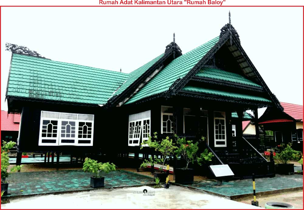 Rumah Adat Baloy Kalimantan Utara
