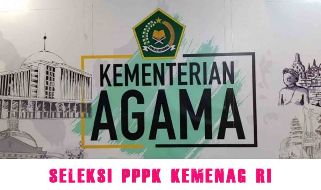 Pengumuman Seleksi Administrasi PPPK Kemenag 2023, Jadwal dan Tahap Berikutnya