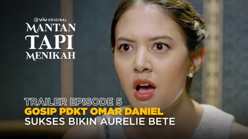 Nonton Tayang Mantan Tapi Menikah Episode 5 dan 6 Bukan Lk21, Telegram, Indoxxi