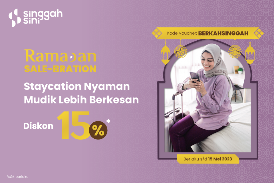 Berkah Ramadhan Salebration, Staycation Nyaman Mudik Lebih Berkesan dengan Pilih Short Stay