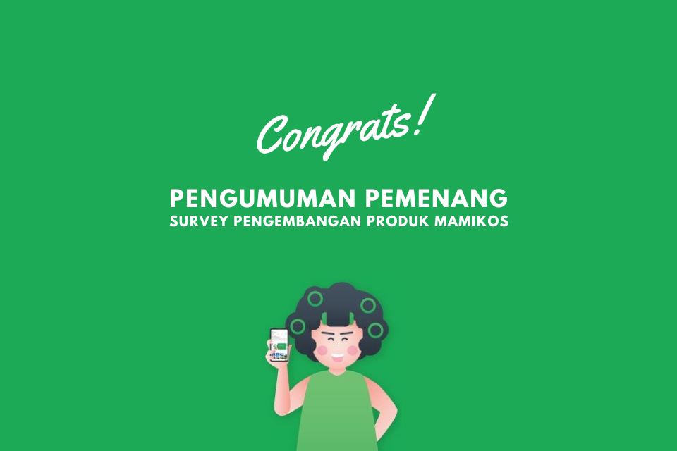 Pengumuman Pemenang Survey Pengembangan Produk Mamikos Blog Mamikos