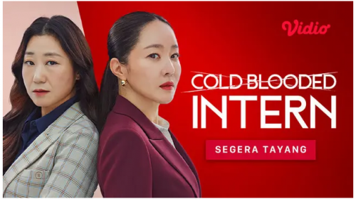 Link Nonton Cold Blooded Intern 2023 Sub Indo Kualitas HD Bukan di Drakorindo dan LK21