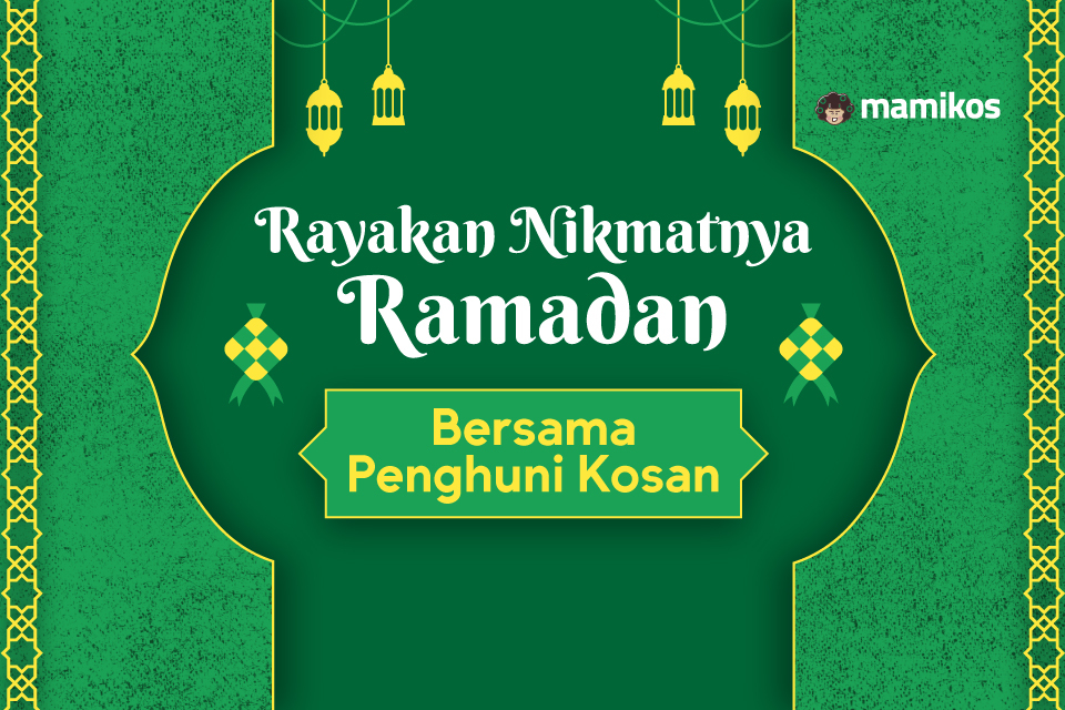 Rayakan Ramadan dengan Jalin Kebersamaan dan Saling Berbagi dengan Penyewa Kos