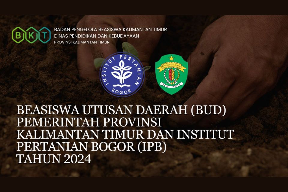 Pendaftaran Beasiswa BUD Kaltim dan IPB