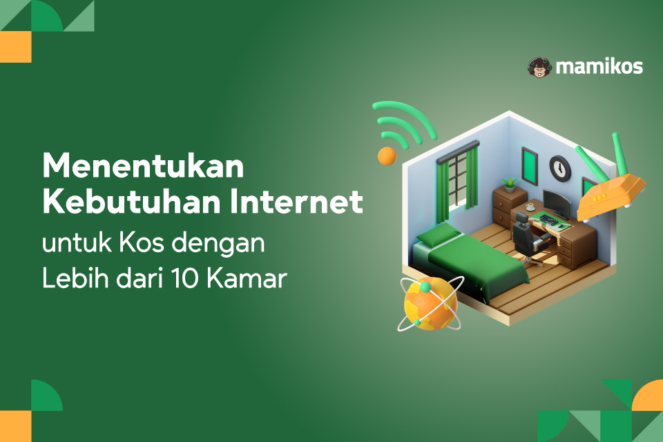 Menentukan Kebutuhan Internet untuk Kos dengan Lebih dari 10 Kamar