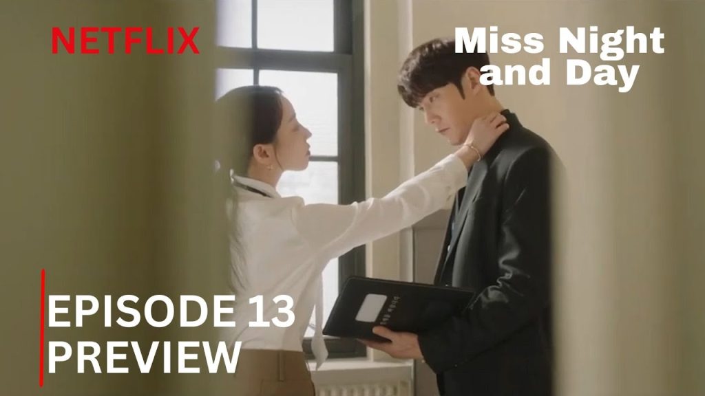 Miss Night and Day Episode 13 & 14