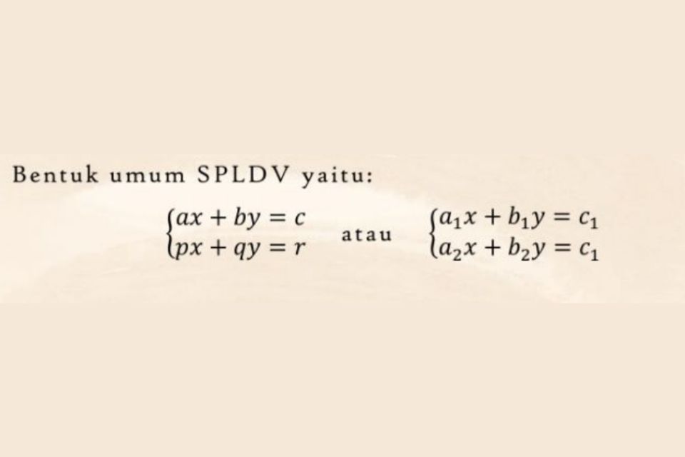 Rangkuman Materi Sistem Persamaan Linear Dua Variable (SPLDV) dan Penjelasannya 