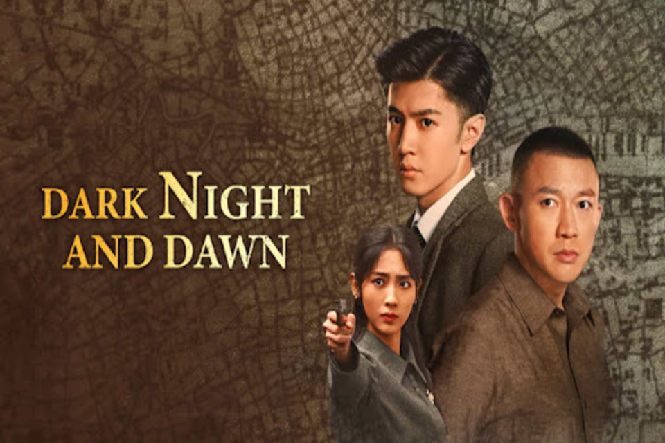 Sinopsis Film Drama China Dark Night and Dawn