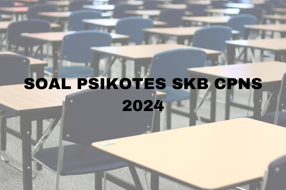 soal Psikotes SKB CPNS 2024