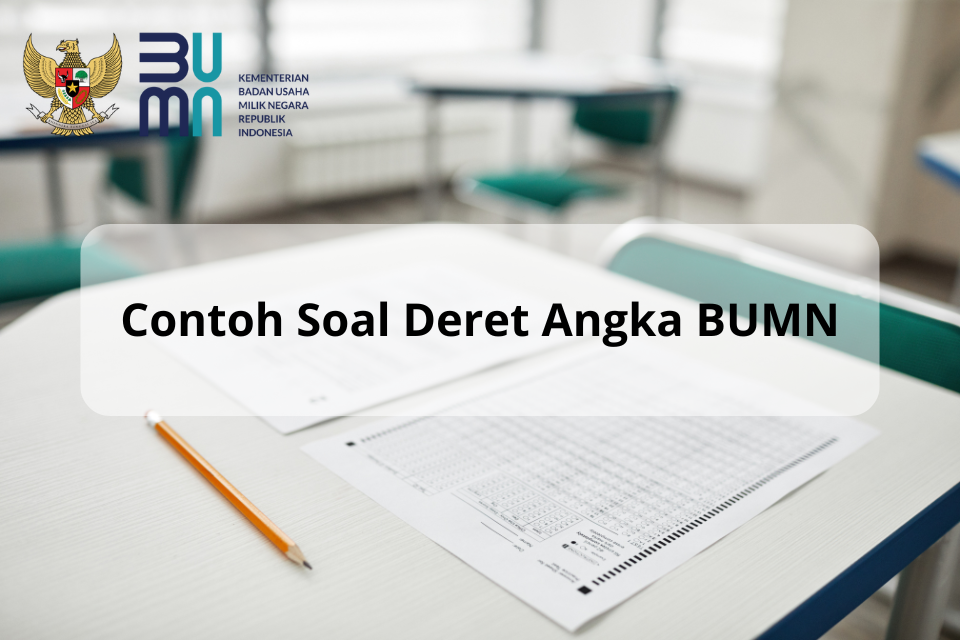 Contoh Soal Deret Angka BUMN 2025