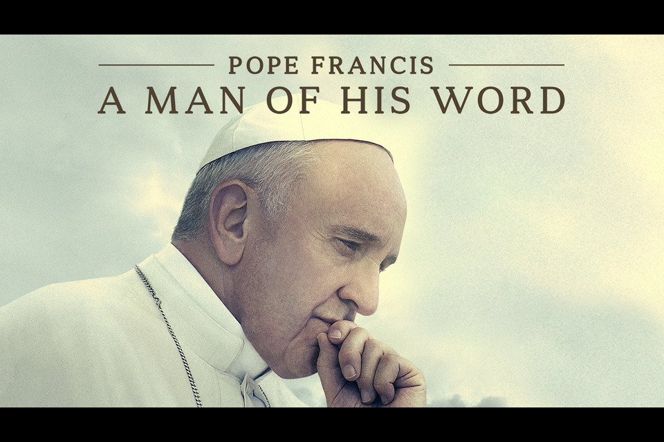 Pope Francis A Man of His Word 